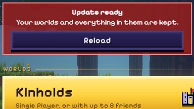 The title menu with a card: Update ready, your worlds are kept, and one button, Reload.